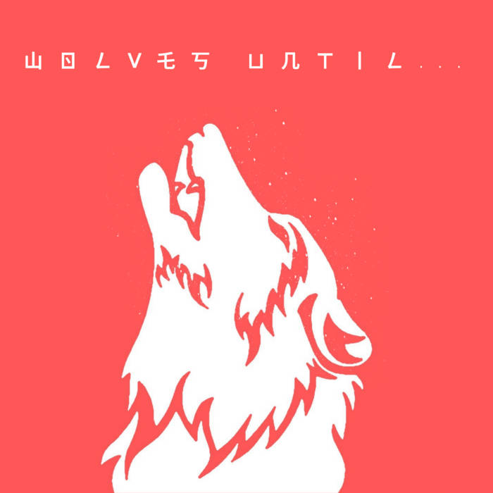Wolves Until... cover art